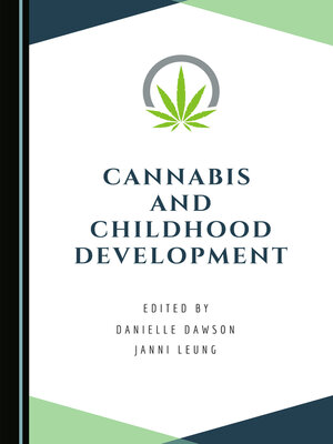 cover image of Cannabis and Childhood Development